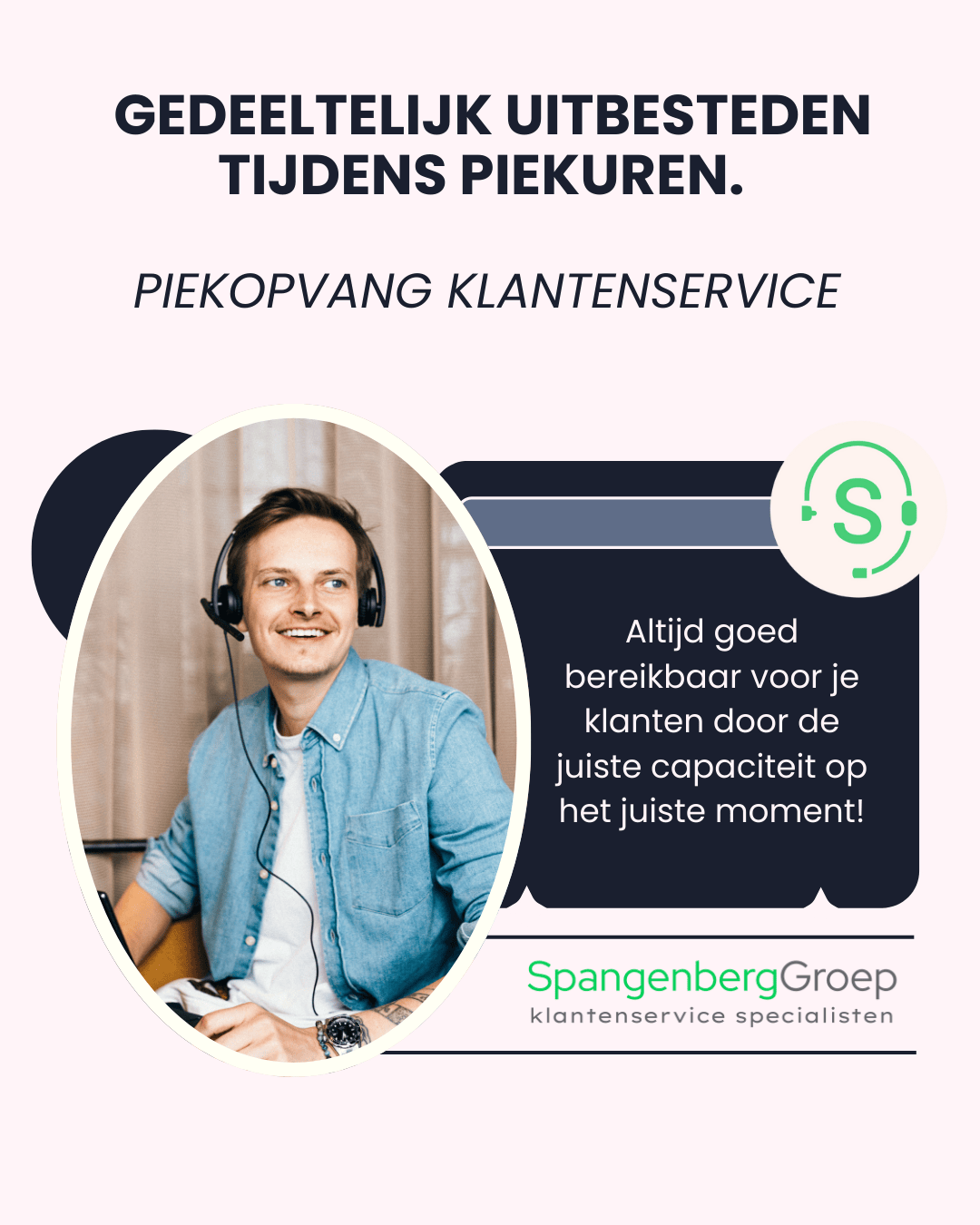 Klantenservice uitbesteden: gedeeltelijk uitbesteden tijdens piekuren. SpangenbergGroep