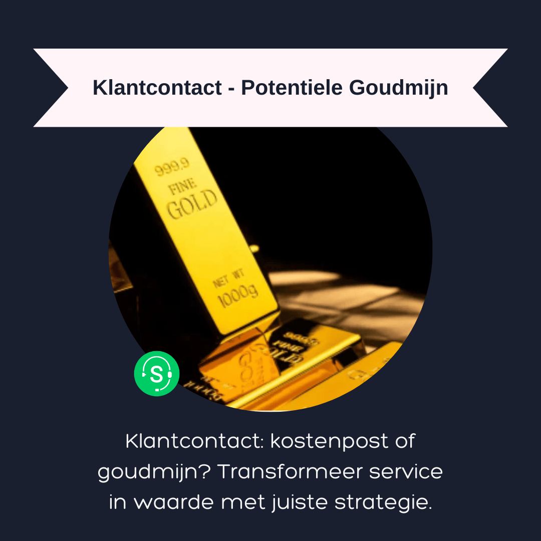 Klantcontact: kostenpost of goudmijn? Transformeer service in waarde met juiste strategie.